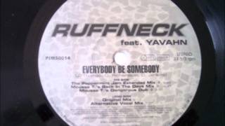 Ruffneck feat. Yavahn - Everybody Be Somebody (Original Mix) 1995