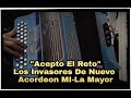 Acepto El Reto-Los Invasores De Nuevo Leon-Acordeon MI-La Mayor