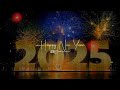 Happy New Year Status Happy New Year 2025 Status Video Happy New Year Whatsapp Status