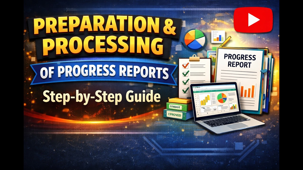 Preparation & Processing of Progress Reports | Complete Step-by-Step Guide