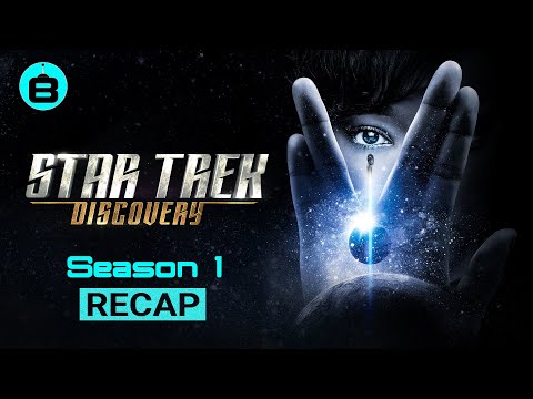 Star Trek: Discovery - Season 1 Recap