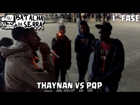 Thaynan vs PQP - 1º Fase - 12º Batalha Da Serra (Liga) - Nova Friburgo - 2017