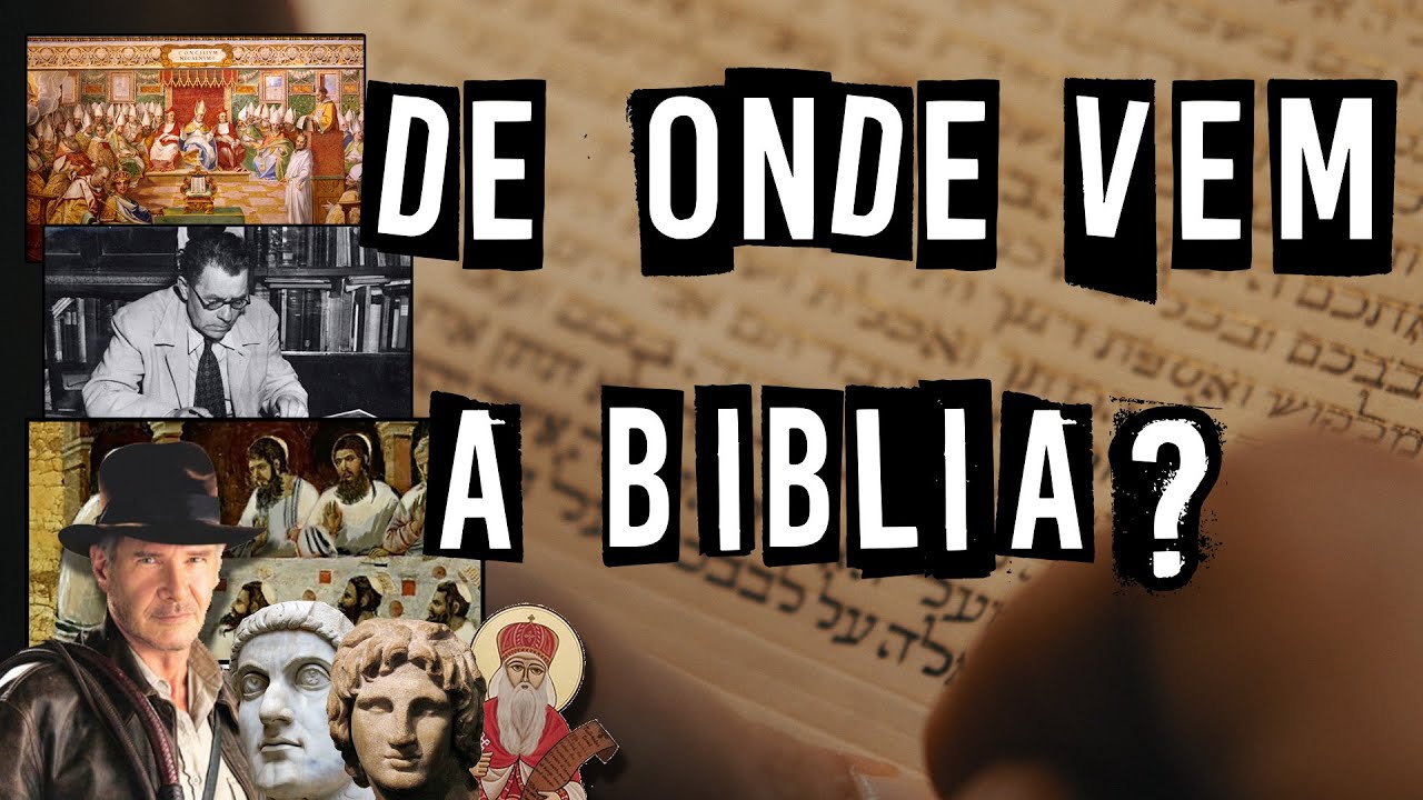 DE ONDE SURGIU A BÍBLIA? [SUBICAST]