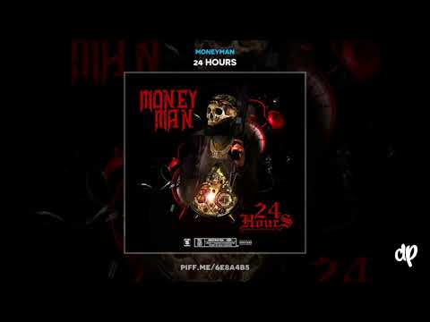 Money Man - Philly [24 Hours]