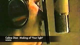 Celine Dion Making of &#39;Your light&#39; (Recording Session)