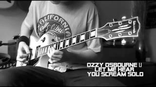Ozzy Osbourne - Let Me Hear You Scream - guitar solo cover