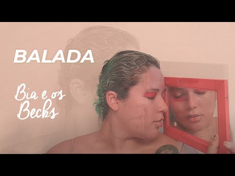 Bia e Os Becks - Balada (Clipe Oficial)