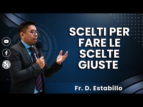 Scelti per fare le scelte giuste - D. Estabillo
