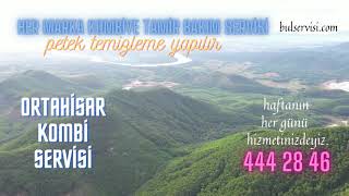 Ortahisar Kombi Servisi 444 28 46 Hızlı Güvenilir Servis