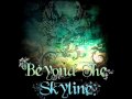 Beyond the Skyline - Even In My Dreams 