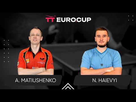 18:50 Andrii Matiushenko - Nazarii Haievyi 29.07.2025 TT Euro.Cup Ukraine Master TABLE 4