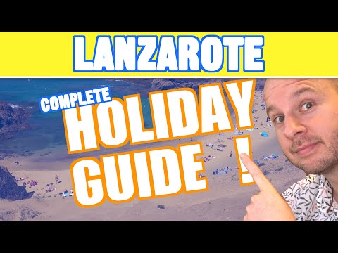 LANZAROTE Holiday Guide & Travel Tips