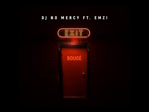 DJ No Mercy x Emzi - Bougé