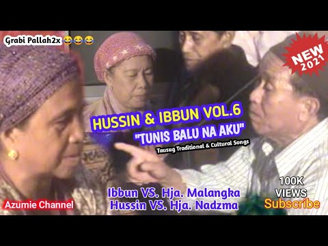 Apah Hussin & Ibbun Vol.6 - Tunis Balu2x Malami | Tausug Traditional Song