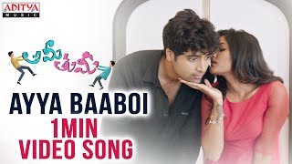 Ayya Baaboi 1Minute Video Song Ft. Adivi Sesh 
