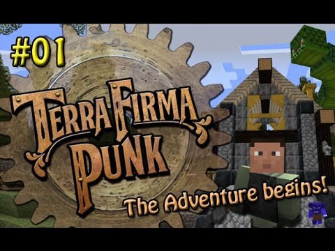 Minecraft (TerraFirmaPunk) - 01 - The Adventure Begins