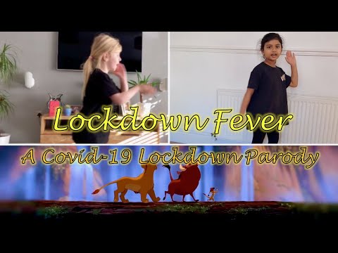 Lockdown Fever – A Covid-19 Lockdown Parody Performed by Children
