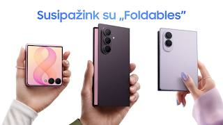 Susipažink su „Foldables” | Samsung
