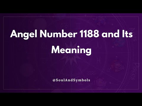 Angel Number 1188 and Its Meaning | Seeing 1188? 🌟