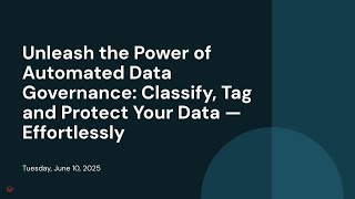 Unleash the Power of Automated Data Governance: Classify, Tag and Protect Your Data — Effortlessly
