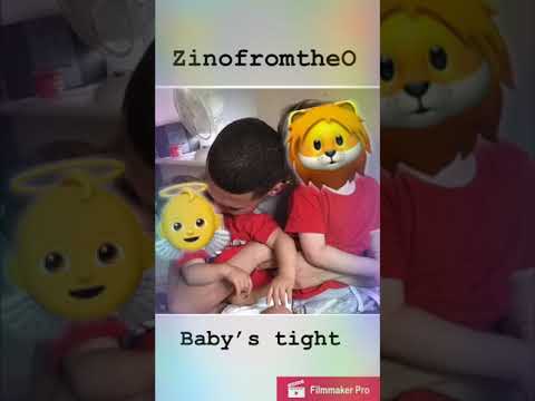 ZinofromtheO - baby’s tight