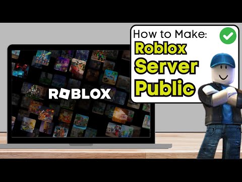 How To Make Your Private Server Public Roblox - 2024