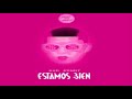 Bad Bunny - Estamos Bien (Audio)