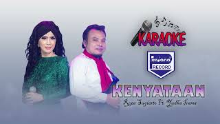 Download lagu KARAOKE CEWEK - KENYATAAN - REZA SUGIARTO FT YUDHA IRAMA mp3 Download lagu KARAOKE CEWEK - KENYATAAN - REZA SUGIARTO FT YUDHA IRAMA mp3