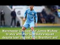 Manchester City keen for James McAtee to stay with Pep Guardiola's squad despite loan interest ...