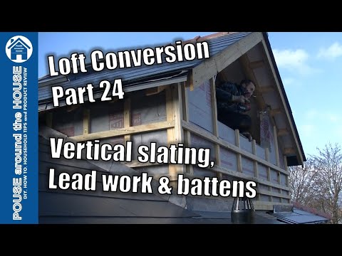 Loft conversion part 24 - Battens, lead soakers, lead window trays & vertical slate cladding.