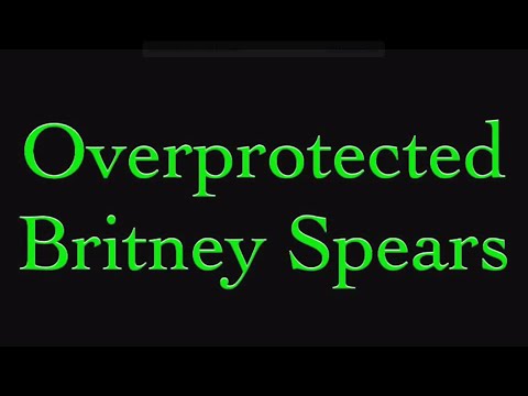 Britney Spears - Overprotected (Lyric Video)
