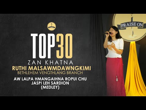 Ruthi Malsawmdawngkimi - A va mak Lalpa/Jaspi leh Sardion | Praise On 2024 : Top 30