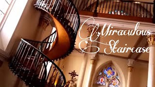 The Miraculous Staircase by Joseph - Loretto Chapel