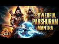 Jai Parshuram Powerful Mantra Destroy Adharma Remove Negativity Fear BhajanJam Channel