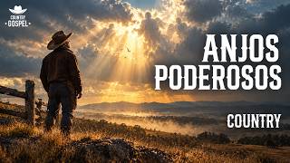 ANJOS PODEROSOS | COUNTRY