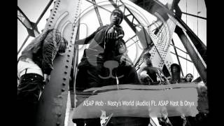 Asap Nast ft. Onyx - Nasty's World