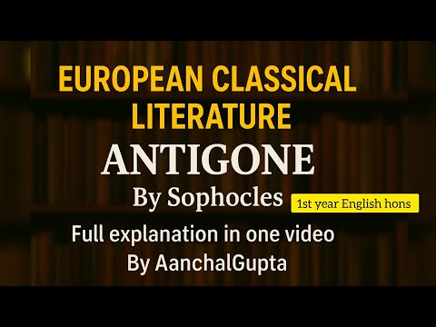 Antigone by Sophocles | Full Play Summary & Analysis | BA English Honours 1st Year