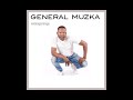 01 General Muzka N Wana Mamana