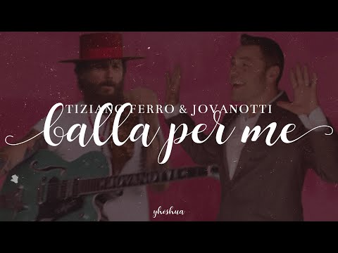 Tiziano Ferro & Jovanotti - Balla Per Me (Testo)