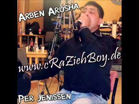 Arben Arusha - (( Per Jenissen - Hannover ) (( By »cRaZiehBoy« ))