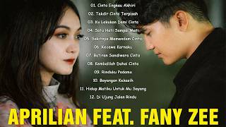 Download lagu Full Album Aprilian feat. Fany Zee 2026 | Lagu Galau Viral & Slow Rock Bikin Baper! mp3