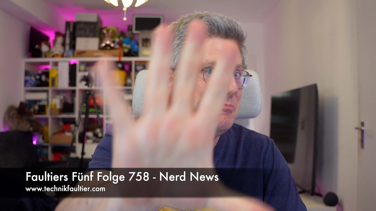 Faultiers Fünf Folge 758 - Nerd News