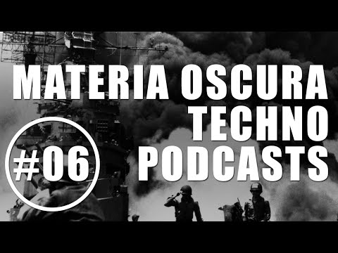 Materia Oscura 06 - Techno Underground Podcasts