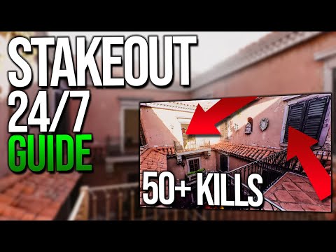 STAKEOUT 24/7 GUIDE - HOW TO GET MORE KILLS EVERY GAME! 50+ ELIMINATIONS!