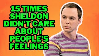 15 Times Sheldon Cooper Didn't Care About People's Feelings (The Big Bang Theory)