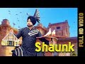 SHAUNK (Full Video) | NS BILLA | Latest Punjabi Songs 2018