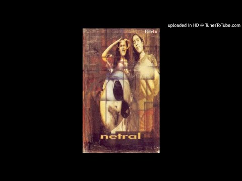 Netral (NTRL) - 3 Dini Hari