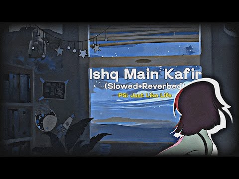 Ishq Main Kafir | Sehar Gul Khan | Qawali Lofi | Slowed & Reverbed | #pakistani #trending | K006