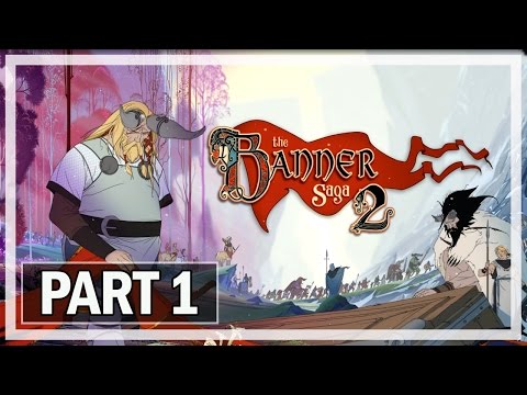 The Banner Saga 2 Gameplay Walkthrough Part 1 Alette (Let's Play & Commentary)