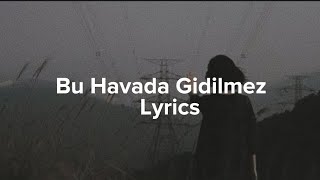 Manuş Baba - Bu Havada Gidilmez (lyrics)
